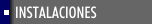 INSTALACIONES 